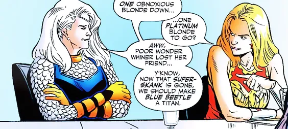 edited panel from teen titans 2003 showing rose wilson and cassie sandsmark sitting at a meeting table together exchanging banter: rose says 'one obnoxious blonde down...' and cassie interrupts with '...one platinum blonde to go?' while pointing towards rose, who responds 'aww, poor wonder whiner lost her friend... y'know, now that super skank is gone, we should make blue beetle a titan.' the background is a light blue to white gradient