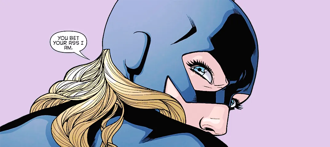 edited panel of stephanie brown from batgirl 2009 23. batgirl looks over her shoulder and says 'you bet your ass i am.'